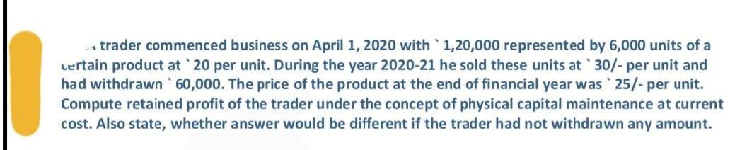 Do it correctly Or ready for downvote trader commenced business on April