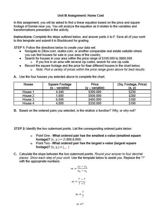  Unit III Assignment: Home Cost In this assignment, you will be