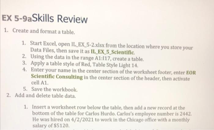  1. Create and format a table. 1. Start Excel, open IL_EX_5-2.xlsx