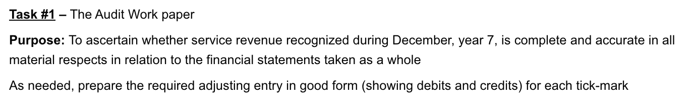 Task \#1 - The Audit Work paper Purpose: To ascertain whether
