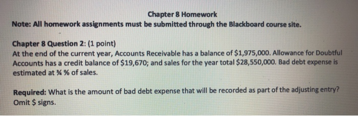  Chapter 8 Homework Note: All homework assignments must be submitted through