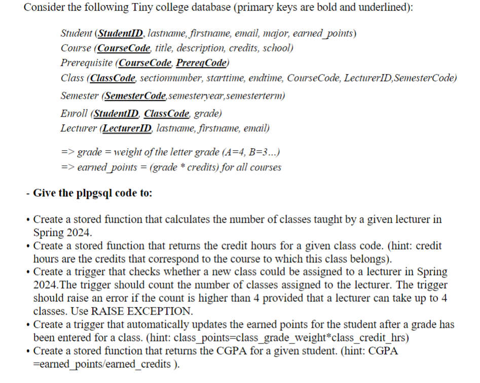  Please answer urgently! Consider the following Tiny college database (primary keys