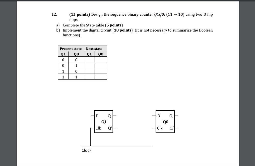  12. (15 points) Design the sequence binary counter 0100: (11 -10)