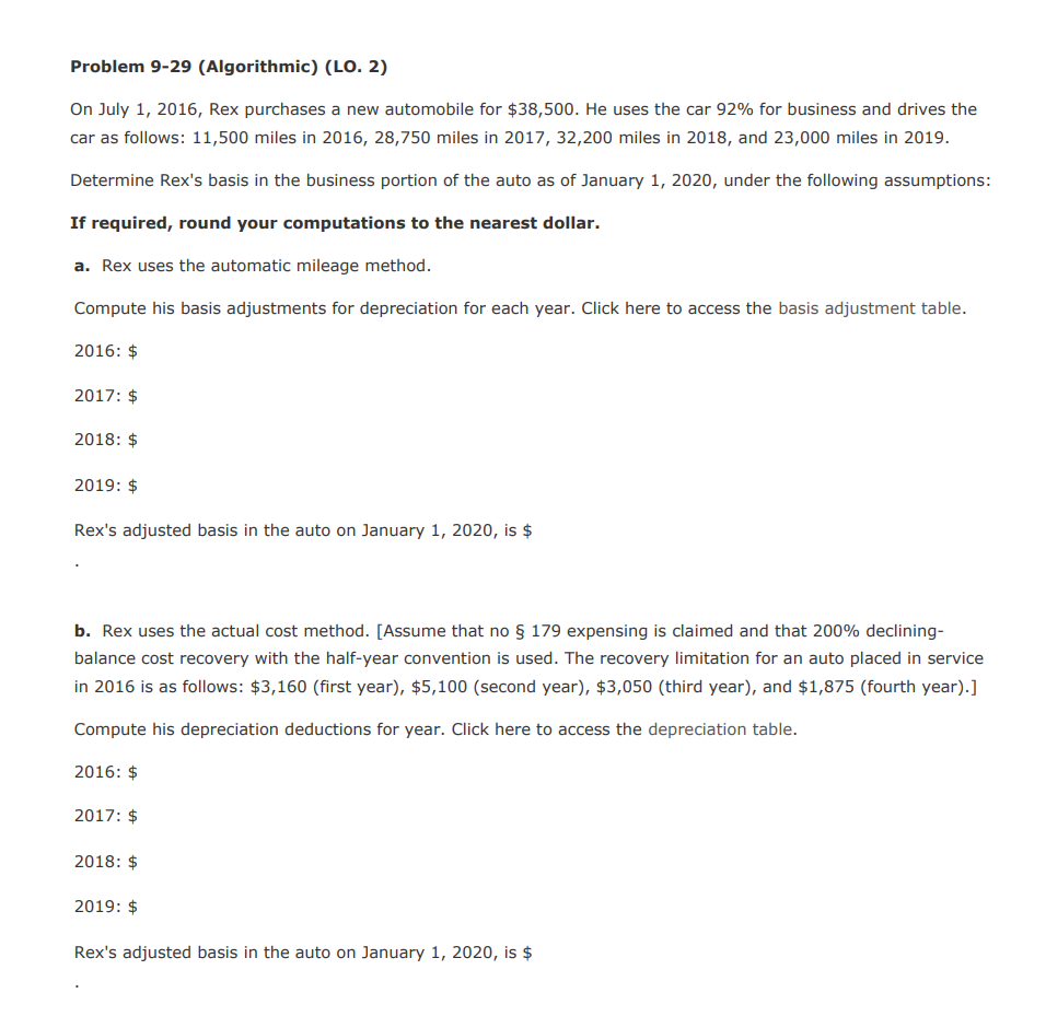  Problem 9-29 (Algorithmic) (LO. 2) On July 1, 2016, Rex purchases