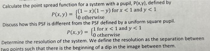  Calculate the point spread function for a system with a pupil,