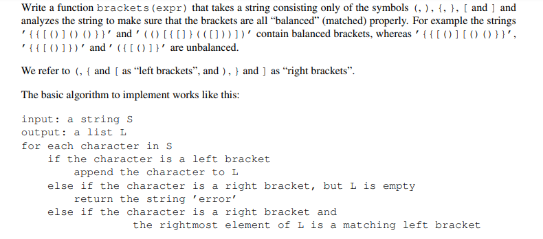  python language, learning if-statements, loops and lists Write a function brackets