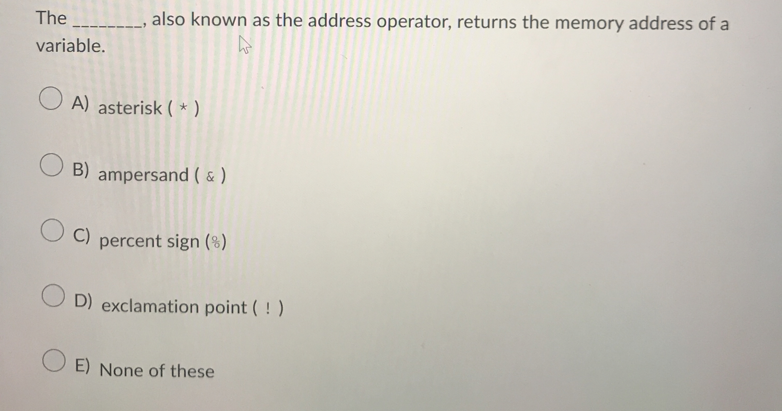  The q, also known as the address operator, returns the memory