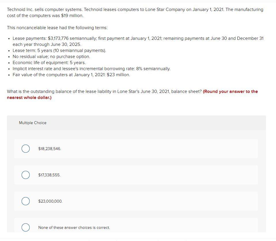 Technoid Inc. sells computer systems. Technoid leases computers to Lone Star