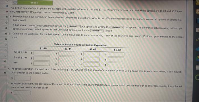  Two British pound (C) pot options are avallable with exercise prices