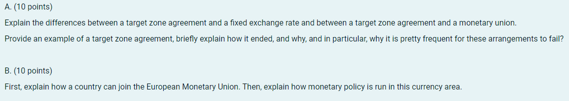  A. (10 points) Explain the differences between a target zone agreement