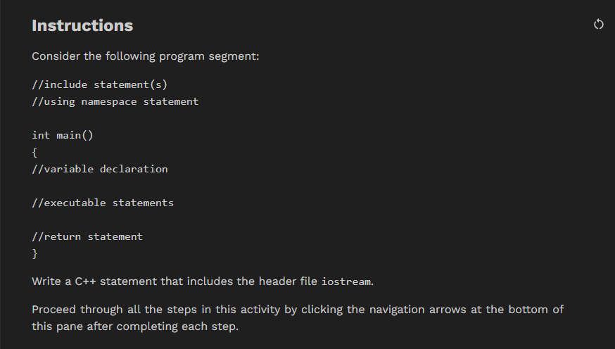  C++Instructions Consider the following program segment: //include statement(s) //using namespace statement