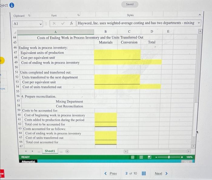 units using the weighted average method. 4. Prepare a cost reconciliation report