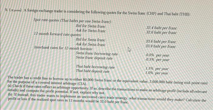 will give thumbs up!! 9. (15 points) A foreign exchange trader is