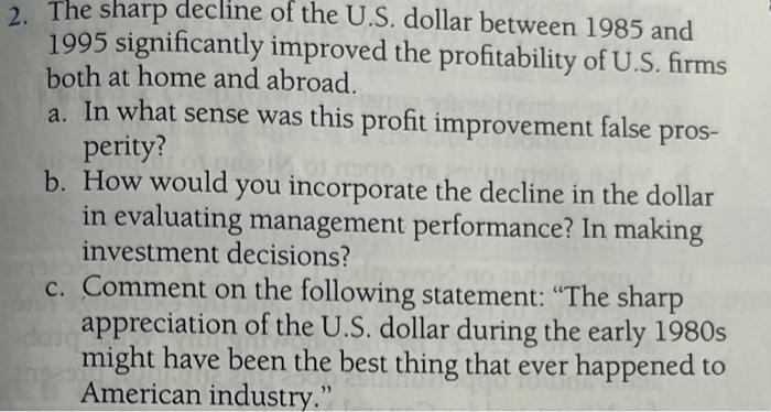  2. The sharp decline of the U.S. dollar between 1985 and