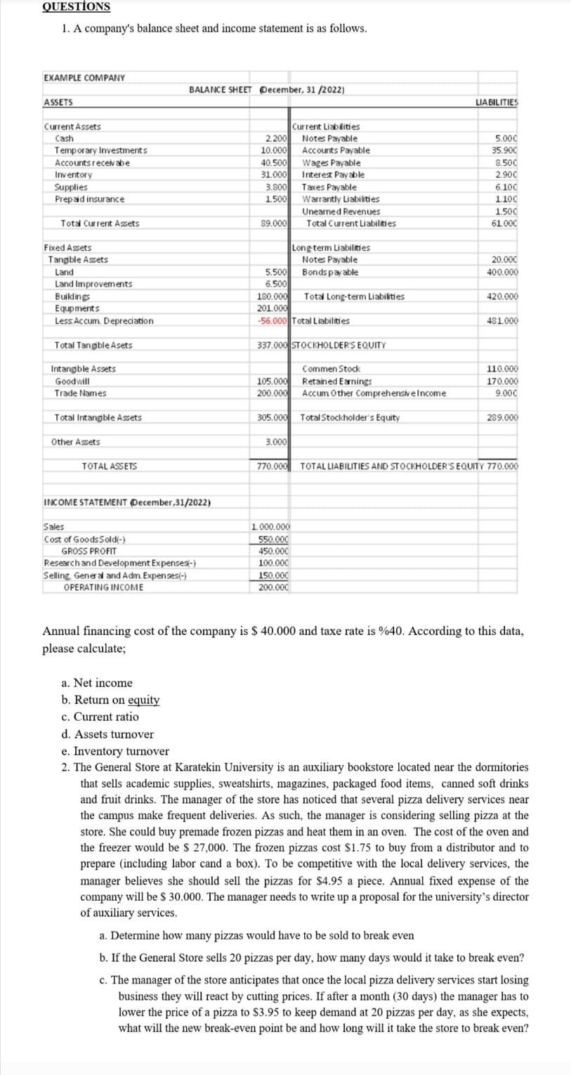 Just answer the question 2a , 2b and 2c. QUESTIONS 1.