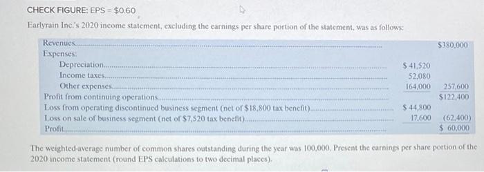 Accounting 2 Explain with full steps? please CHECK FIGURE: EPS = $0.60