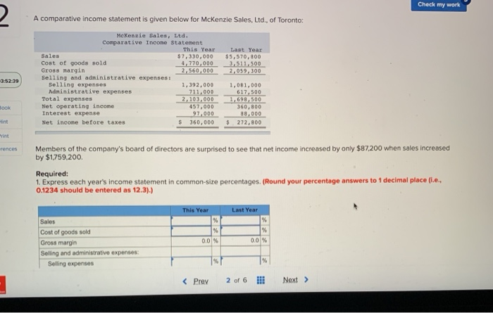 Check my work A comparative income statement is given below for