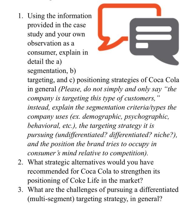  1. Using the information provided in the case study and your