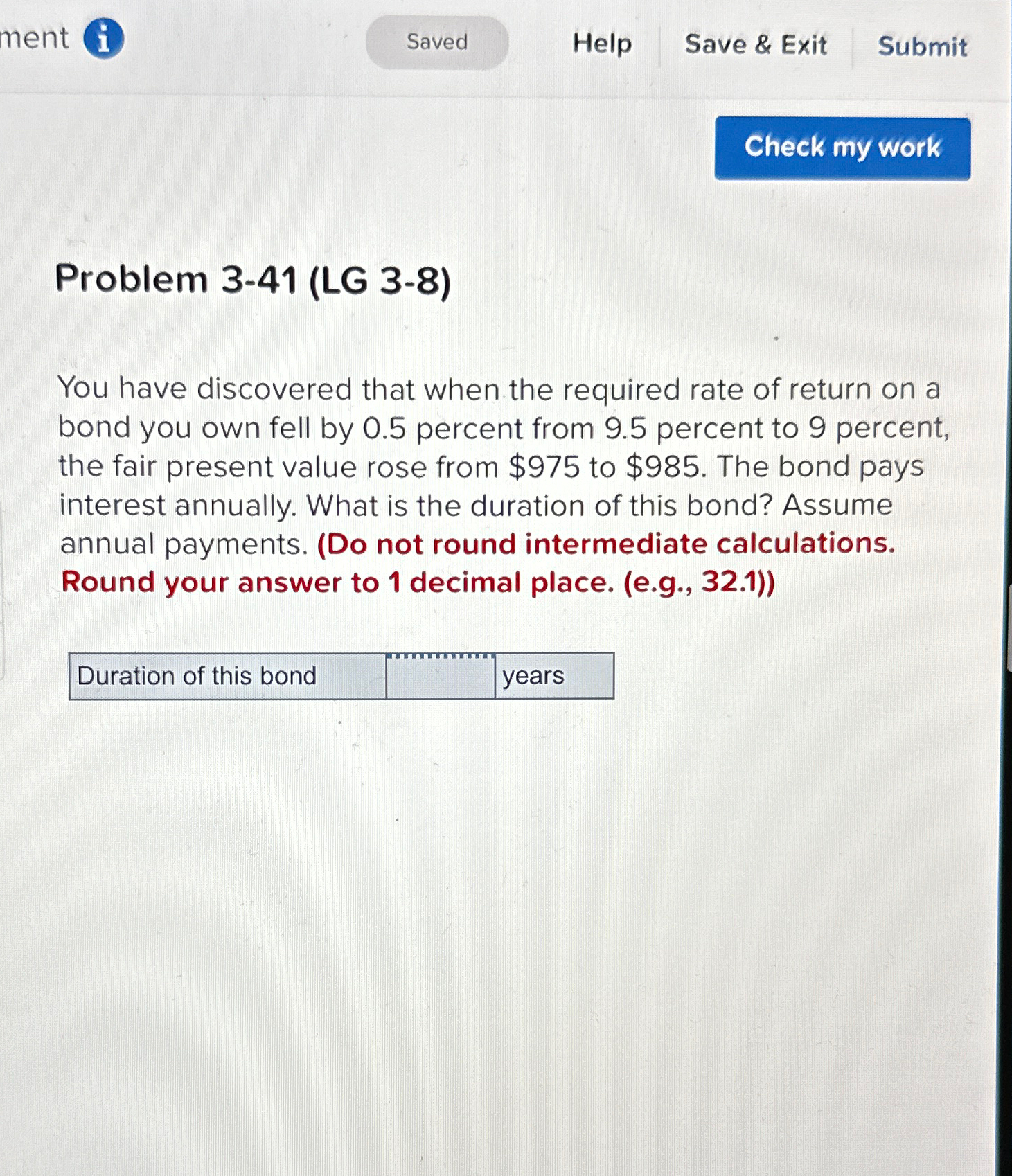  Help Save & Exit Submit Problem 3-41(LG 3-8) You have discovered