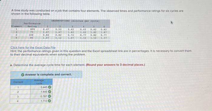 help with C A time study was conducted on a job that