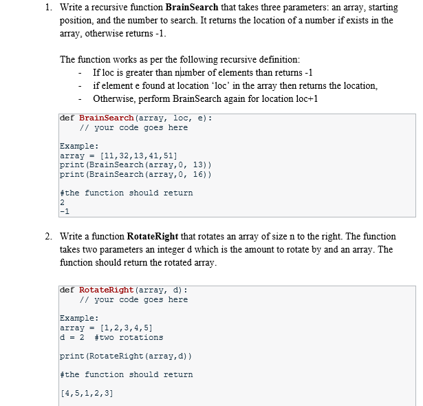  1. Write a recursive function BrainSearch that takes three parameters: an