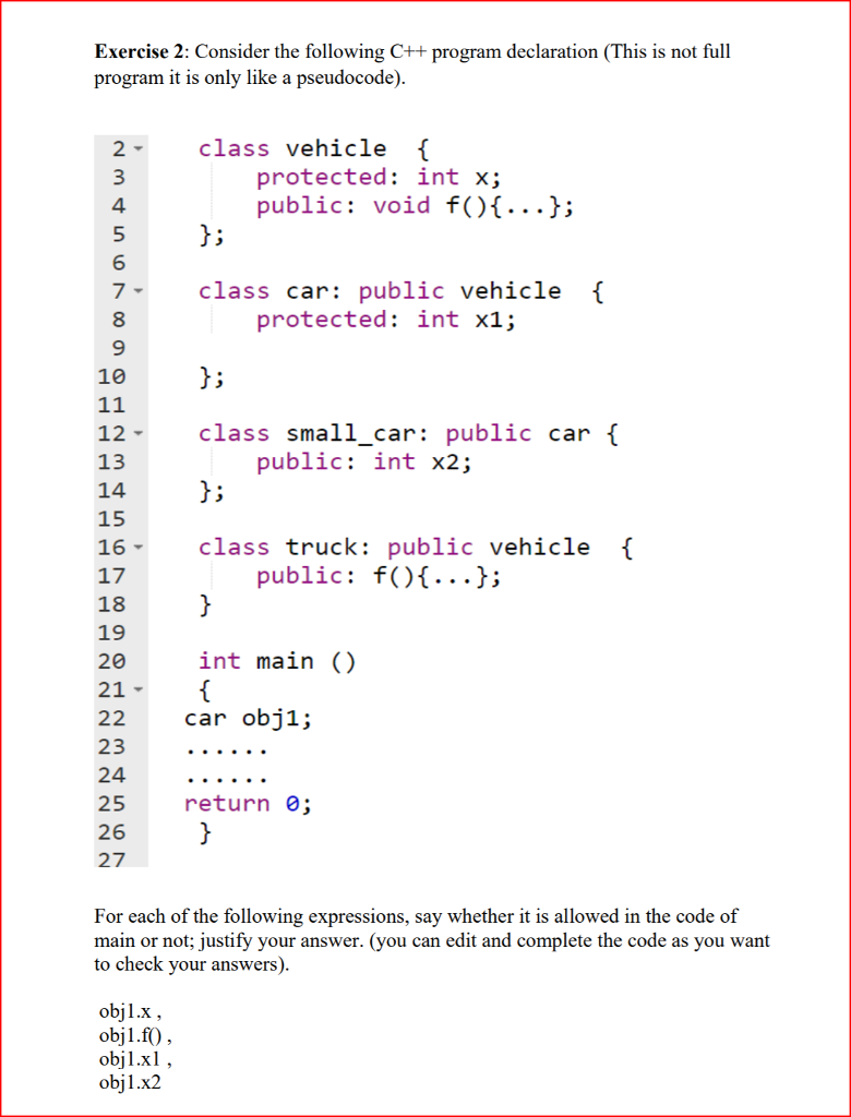  Exercise 2: Consider the following C++ program declaration This is not