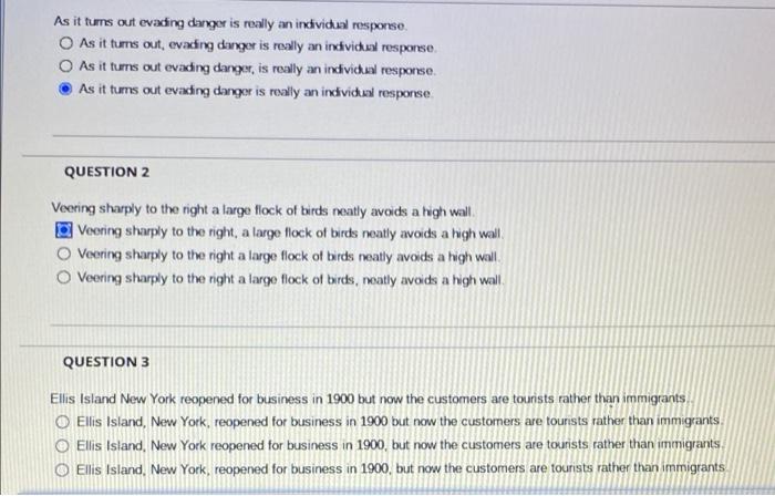 choose correct answer As it turns out evading danger is really an