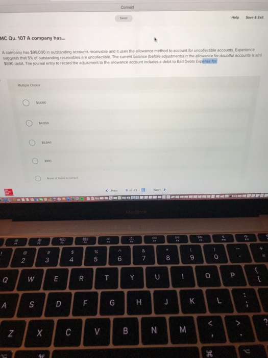  Help Save & Exit MC Qu. 107 A company has... A