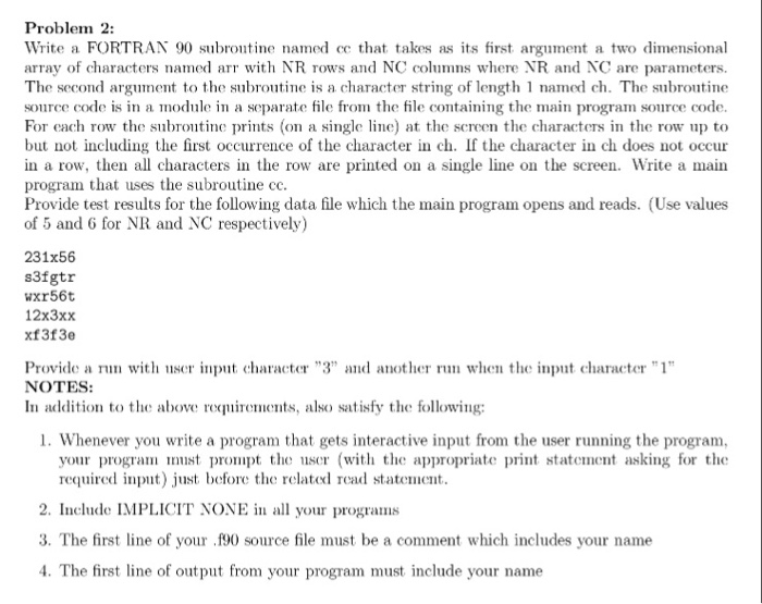 Problem 2: Write a FORTRAN 90 subroutine named c that takes