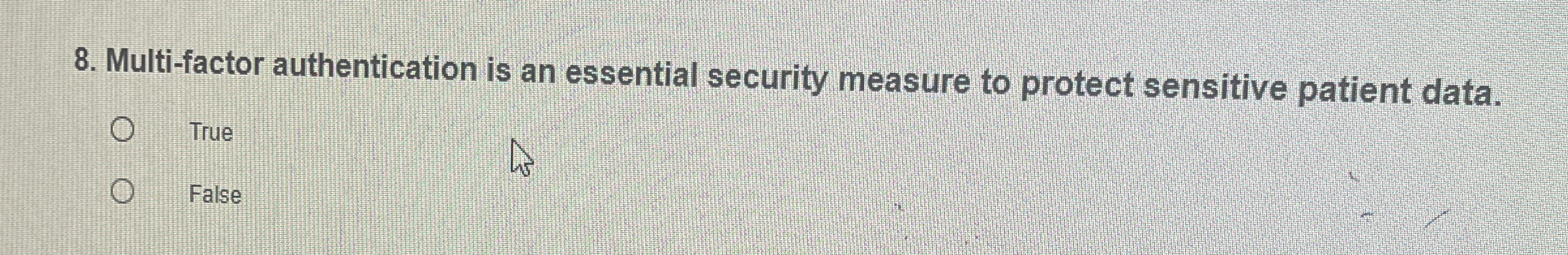  Multi-factor authentication is an essential security measure to protect sensitive patient
