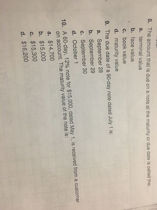  The amount that is due on a note at the maturity