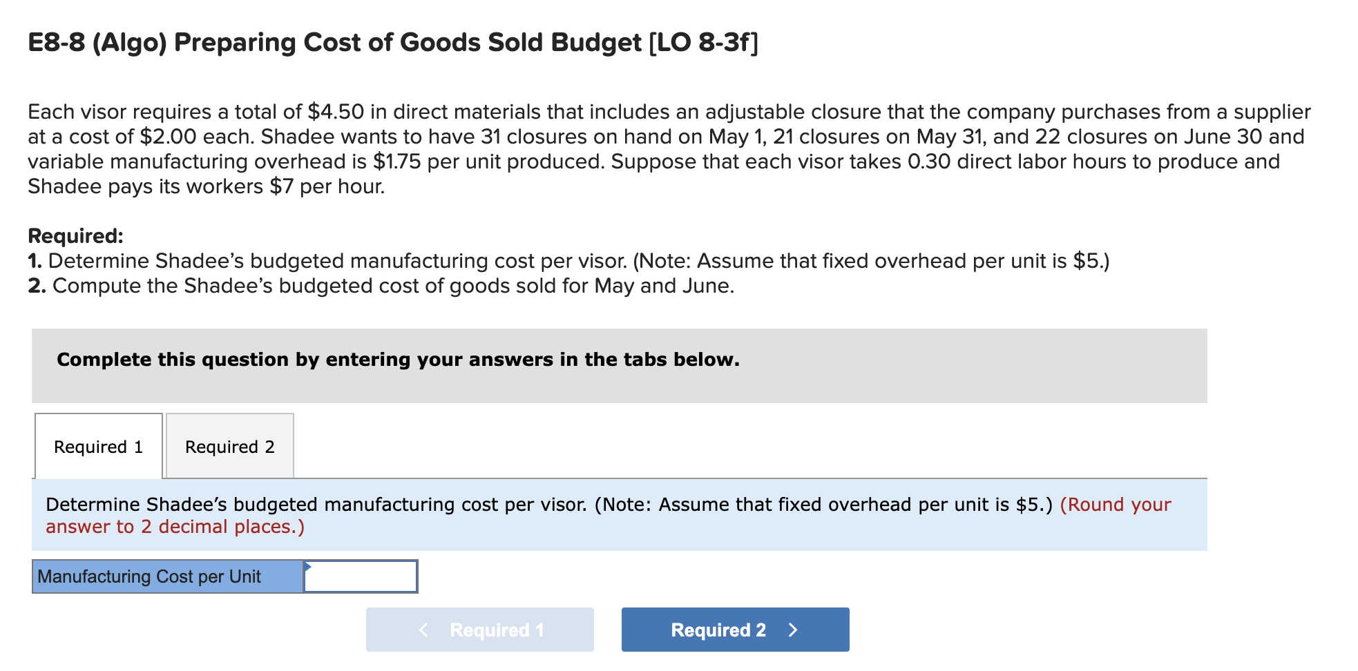 applies to the questions displayed below.] Shadee Corp. expects to sell 570