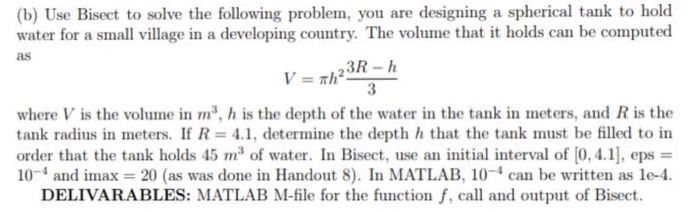  (b) Use Bisect to solve the following problem, you are designing