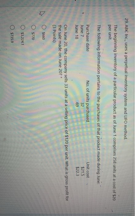  29.ABE Inc., uses a perpetual inventory system and LIFO method. The