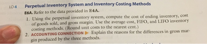  Perpetual Inventory System and Inventory Costing Methods E6A. Refer to the