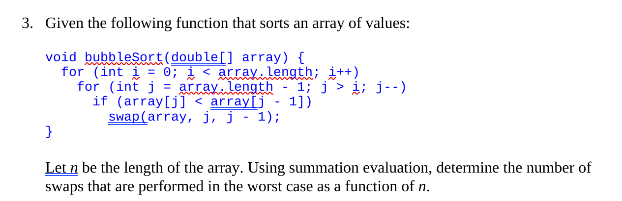  3. Given the following function that sorts an array of values:
