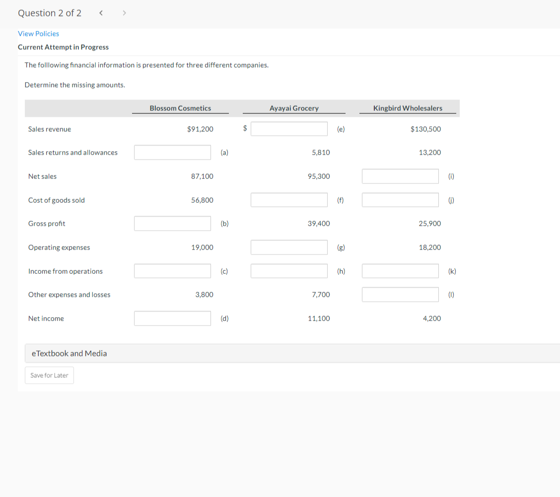 Question 2 of 2 View Policies Current Attempt in Progress The