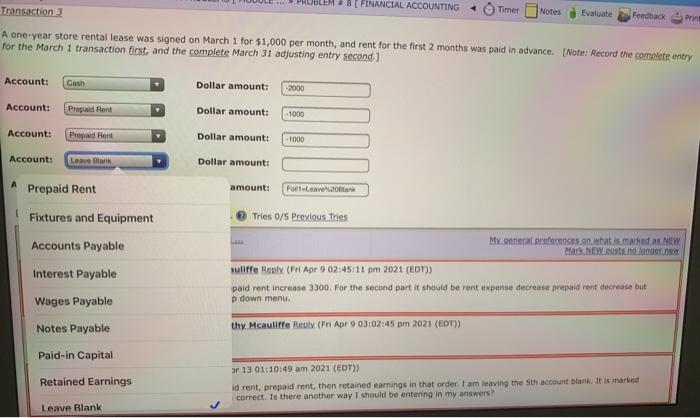  Transaction 3 FINANCIAL ACCOUNTING Timer Notes Evaluate Feedback Print A one-year