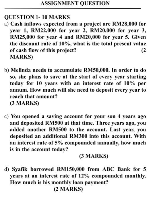  show the answer clearly ASSIGNMENT QUESTION QUESTION 1 - 10 MARKS