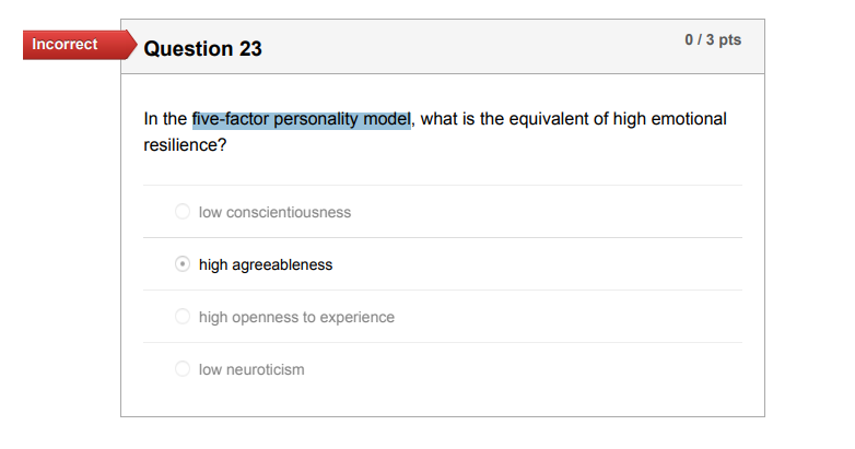  Question 23 In the five-factor personality model, what is the equivalent