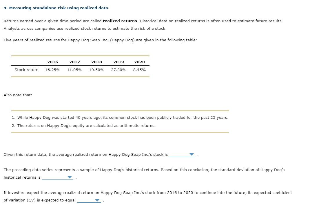  4. Measuring standalone risk using realized data Returns earned over a