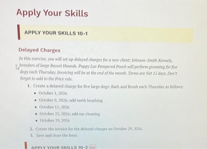  Delayed Charges In this exercise, you will set up delayed charges