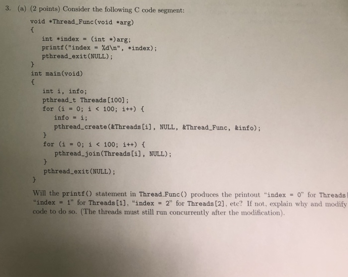  3. (a) (2 points) Consider the following C code segment: void