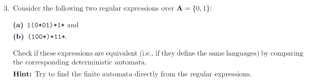 3, Consider the following two regular expressions over A = {0,