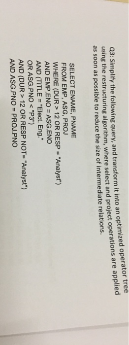  pity the following query, and transform it into an optimized operator