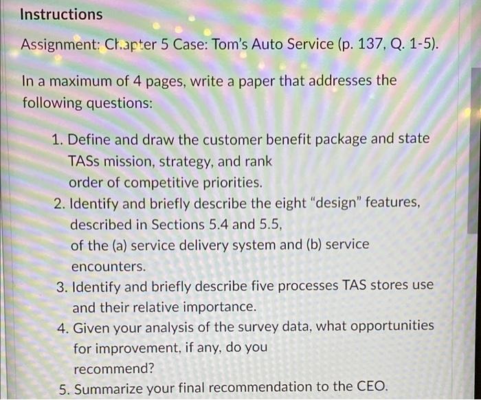  Instructions Assignment: Chapter 5 Case: Tom's Auto Service (p. 137, Q.