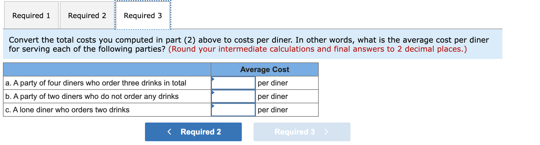 to better understand costs at the restaurant and has hired a student