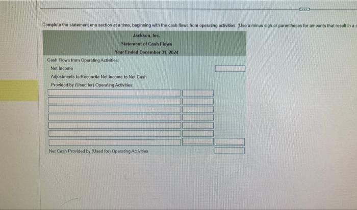 slgn or parentheses for amounts that result in at Jacksor. Ine, Statement