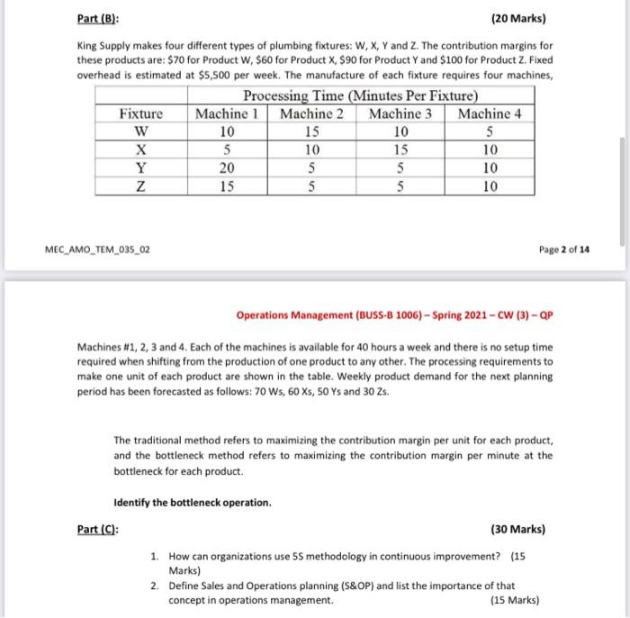I want the full answer with the table Part (B): (20 Marks)