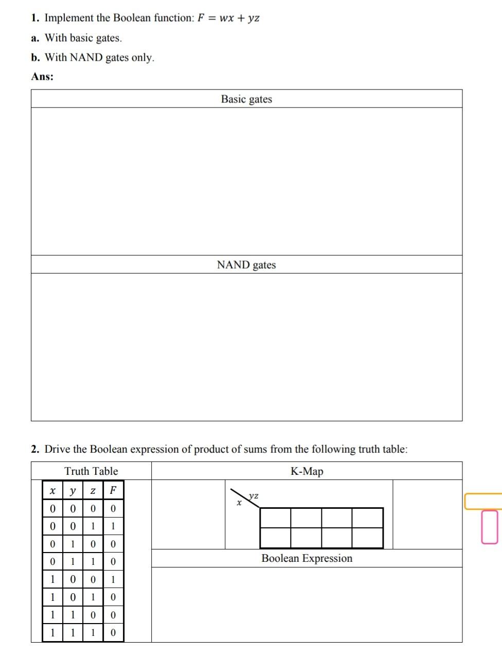  1. Implement the Boolean function: F = wx + yz a.